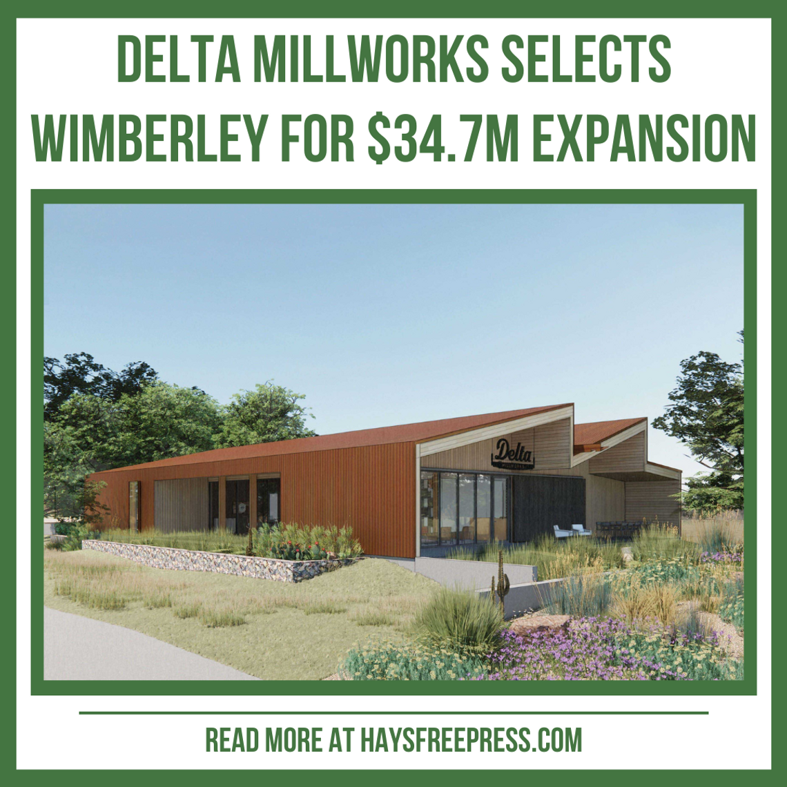Delta Millworks selects Wimberley for $34.7M expansion