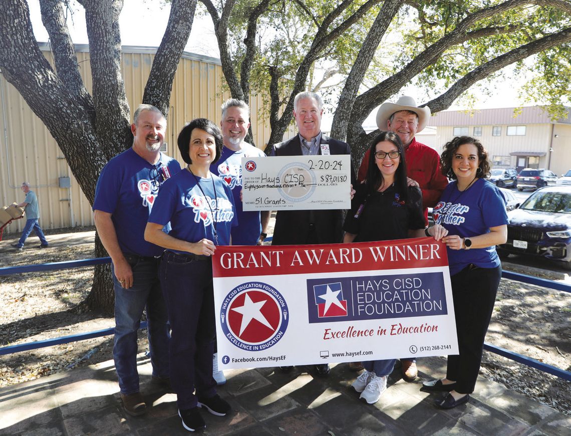 Hays CISD Education Foundation distributes $87K in grants Hays CISD Education Foundation distributes $87K in grants
