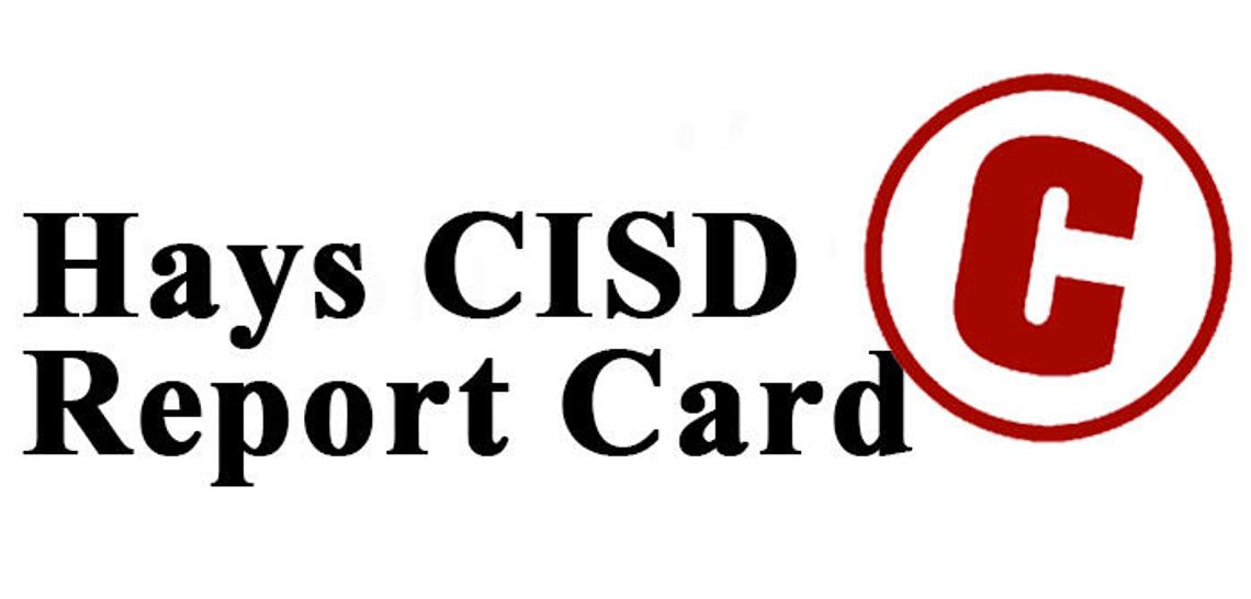 Hays CISD receives C in accountability rating