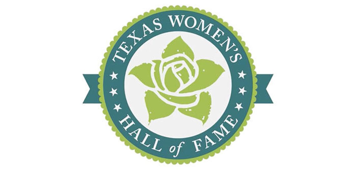 Nominations for Texas Women’s Hall of Fame sought